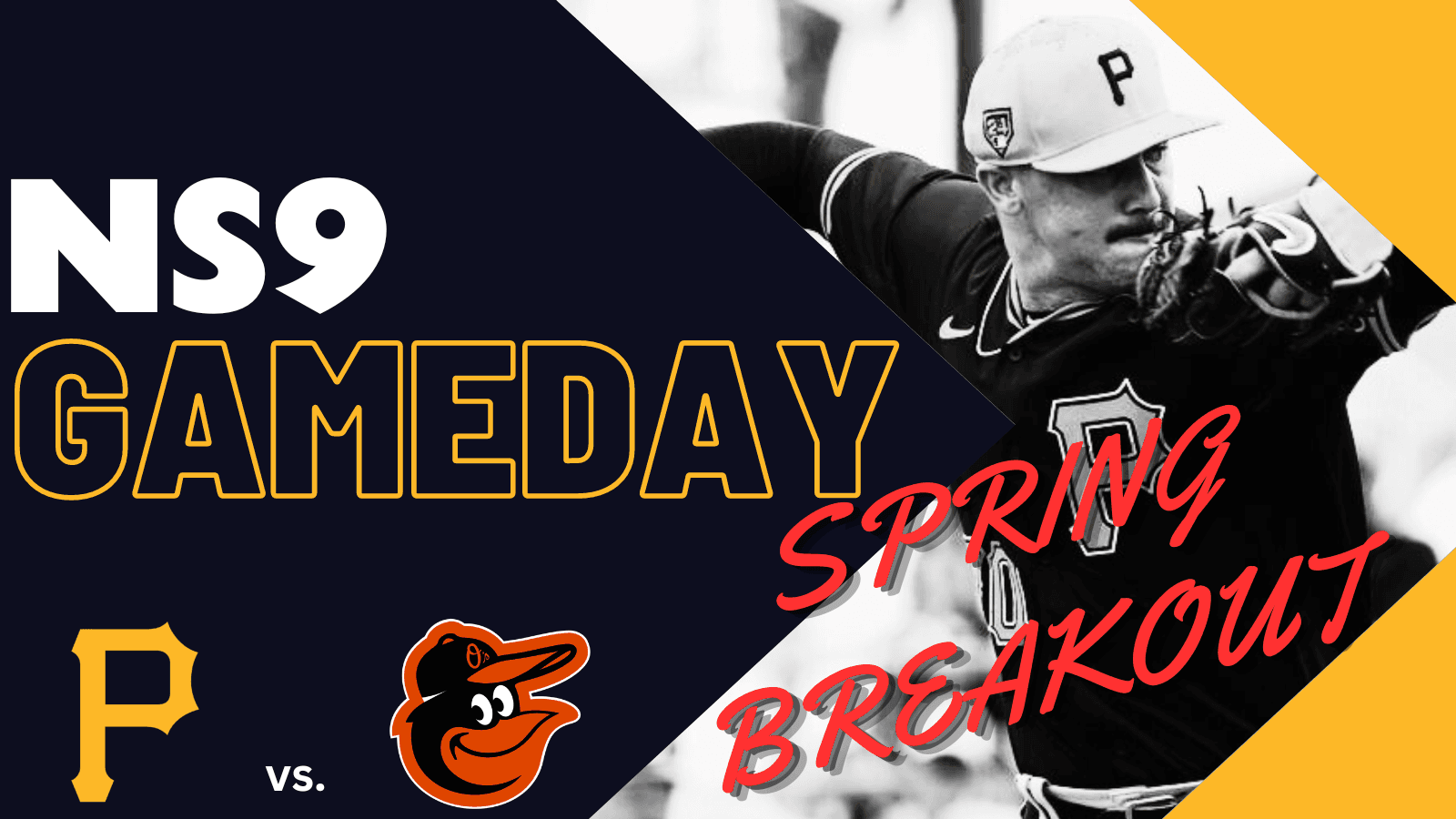 WATCH LIVE: MLB Spring Breakout Game: Pirates vs Orioles | NS9 Gameday