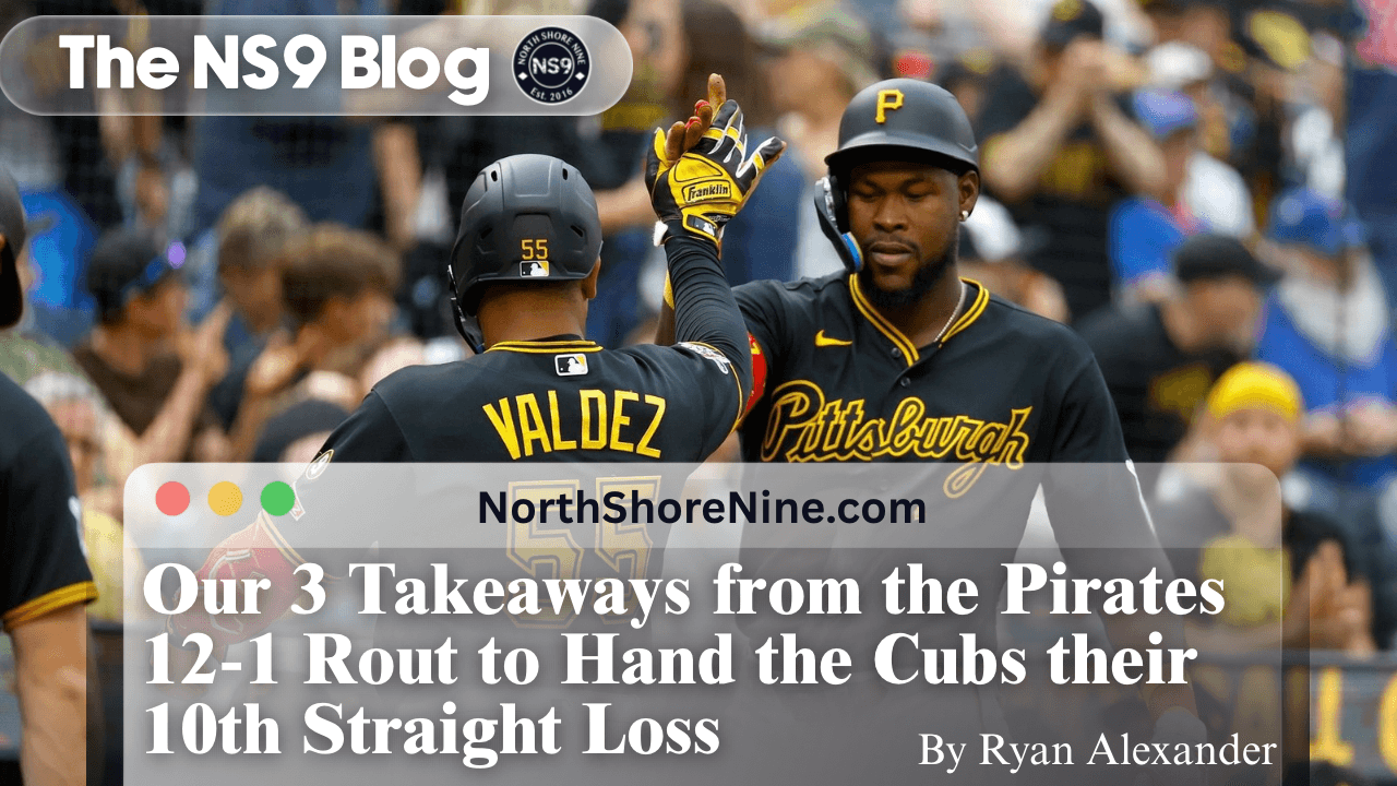 Our 3 Takeaways from the Pirates 12-1 Rout over the Cubs