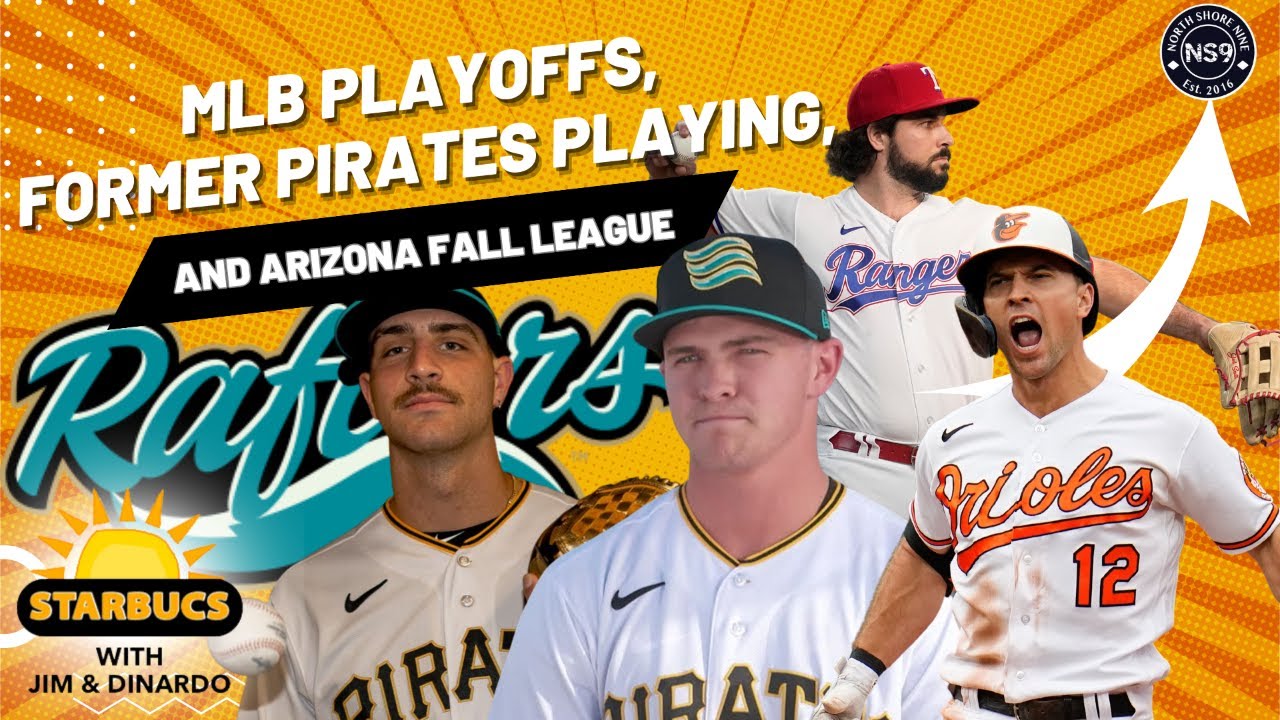 MLB Playoffs & Pirates In The Arizona Fall League | Starbucs