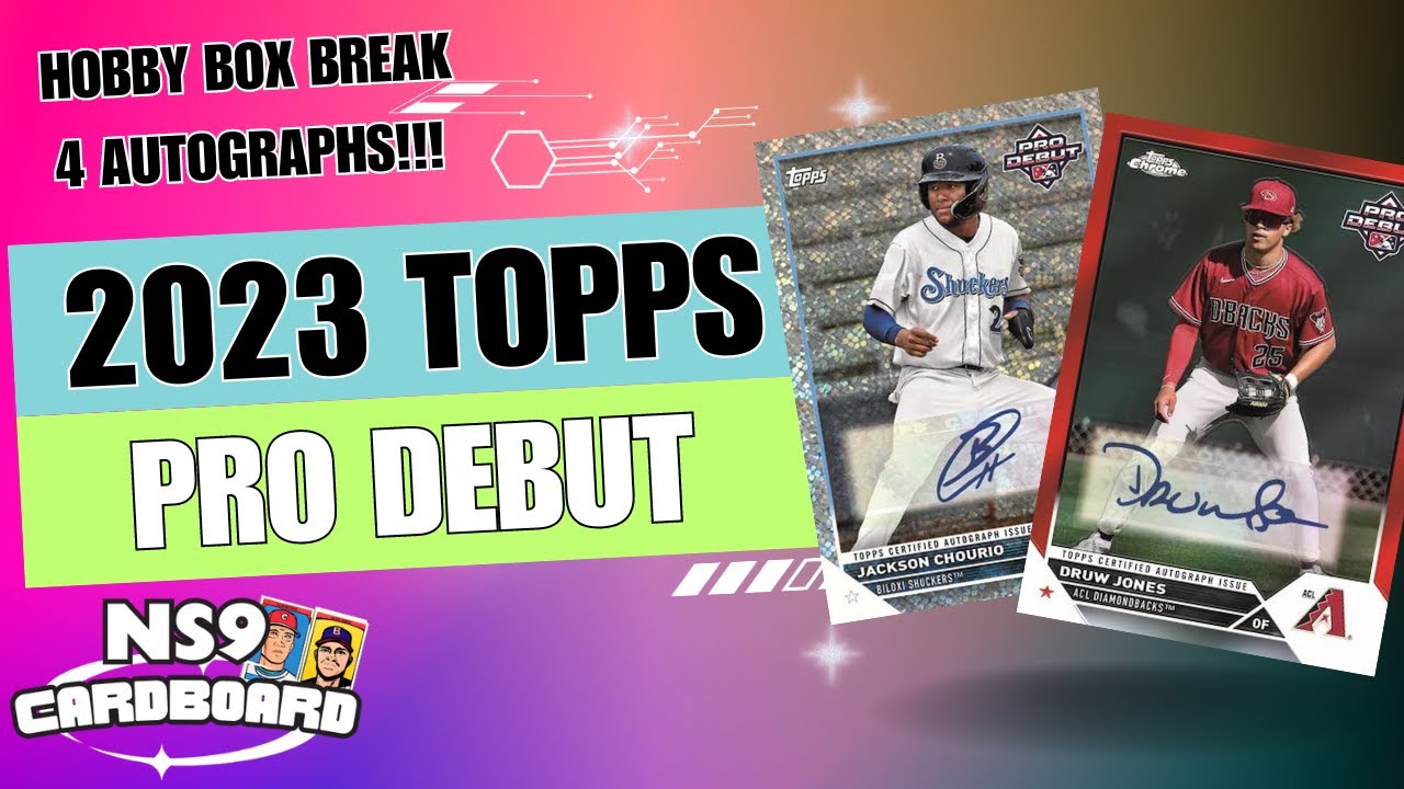 2023 Topps Pro Debut Hobby Box Break – 4 Prospect Autographs for $75! | NS9 Cardboard