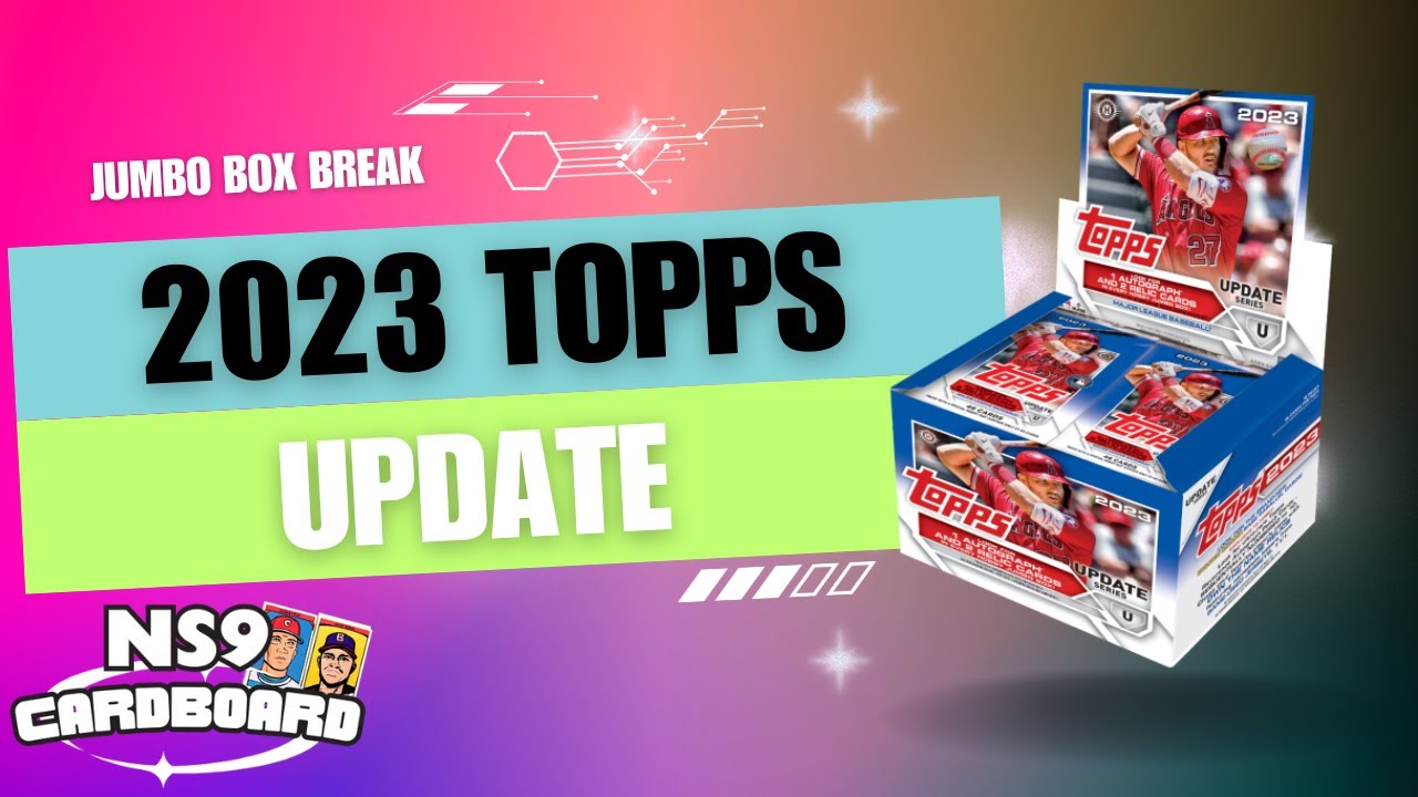 2023 Topps Update Jumbo Box Break – SURPRISE Silver Pack AUTO! | NS9 Cardboard