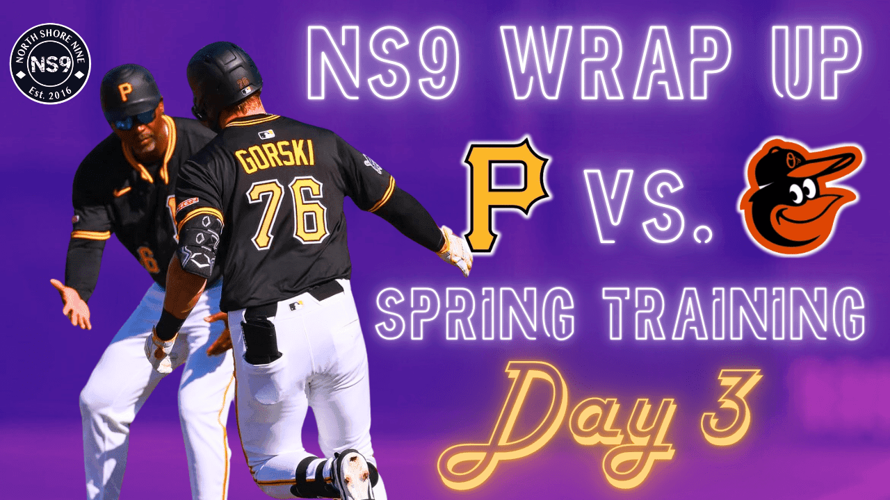 Bailey Falter Impresses & Pirates Offense Wakes Up | NS9 Spring Training Wrap Up