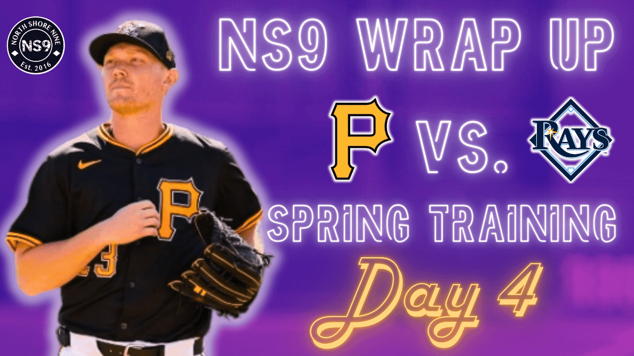 Mitch Keller Sharp In 3-2 Win Over Rays | NS9 Spring Training Wrap Up